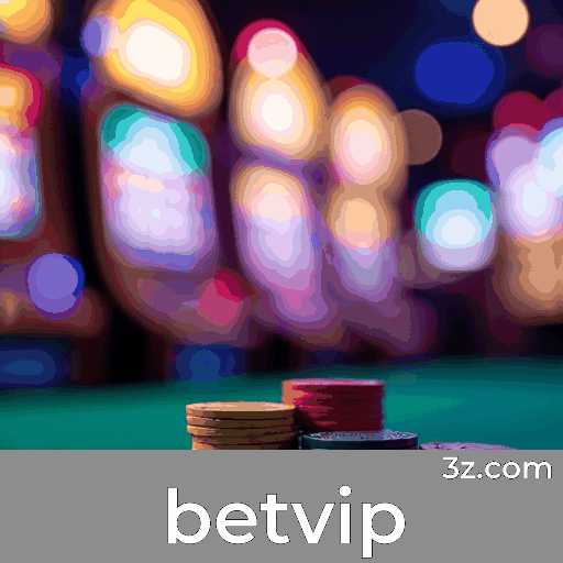 betvip: Plataforma de Cassino Online Confiável